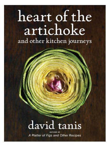 Heart of the Artichoke and Other Kitchen Journeys - Click to Buy
