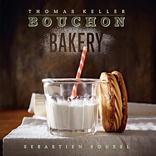 Bouchon Bakery (The Thomas Keller Library) - Click to Buy
