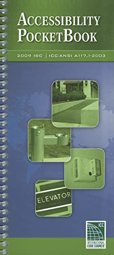 Accessibility Pocket Book: 2009 IBC and ICC/ANSI A117.1 2003 (International Code Council Series)