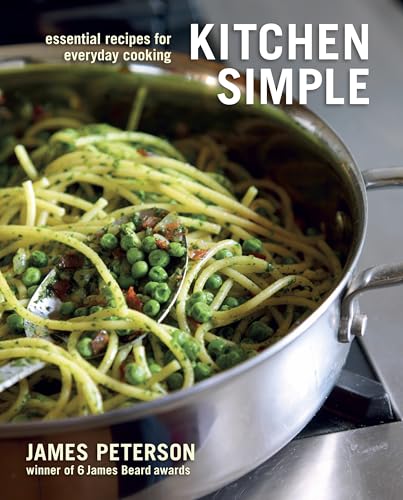 Kitchen Simple: Essential Recipes for Everyday Cooking [A Cookbook] - Click to Buy