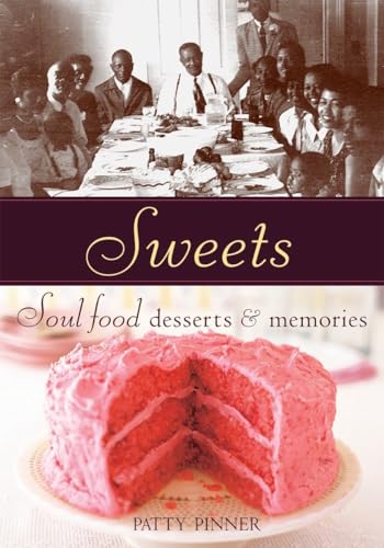Sweets: Soul Food Desserts and Memories [A Baking Book] - Click to Buy