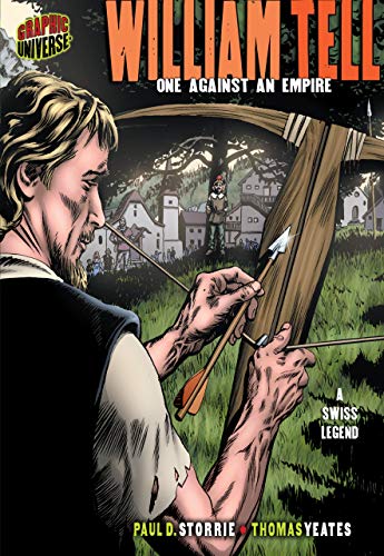 William Tell: One against an Empire [A Swiss Legend] (Graphic Myths and Legends) - Click to Buy