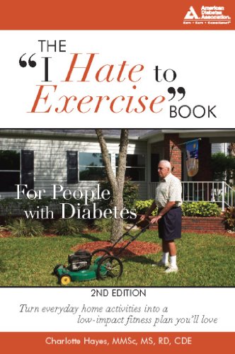 The "I Hate to Exercise" Book for People with Diabetes, 2nd Edition - Click to Buy