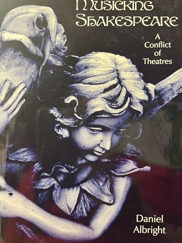 Musicking Shakespeare: A Conflict of Theatres - Click to Buy