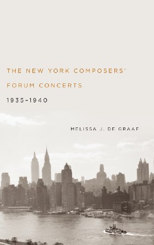 The New York Composers' Forum Concerts, 1935-1940 (Eastman Studies in Music, 103) - Click to Buy