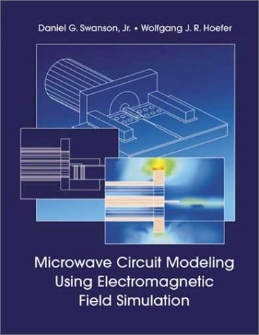 Microwave Circuit Modeling Using Electromagnetic Field Simulation (Artech House Microwave Library) - Click to Buy