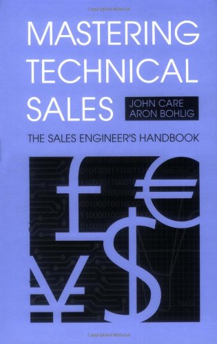 Mastering Technical Sales: The Sales Engineer's Handbook - Click to Buy