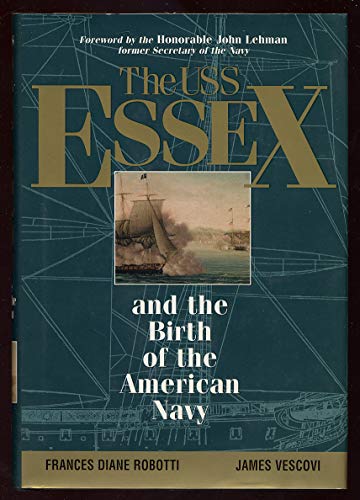 The USS Essex: And the Birth of the American Navy - Click to Buy