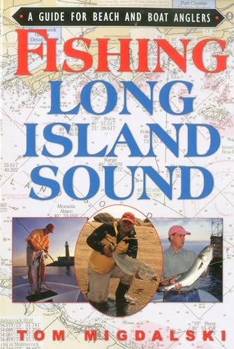 Fishing Long Island Sound: A Guide for Beach and Boat Anglers - Click to Buy