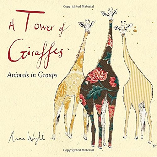 A Tower of Giraffes: Animals in Groups - Click to Buy
