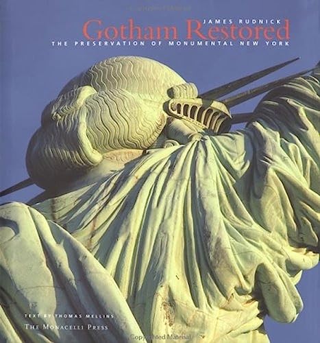 Gotham Restored: The Preservation of Monumental New York - Click to Buy