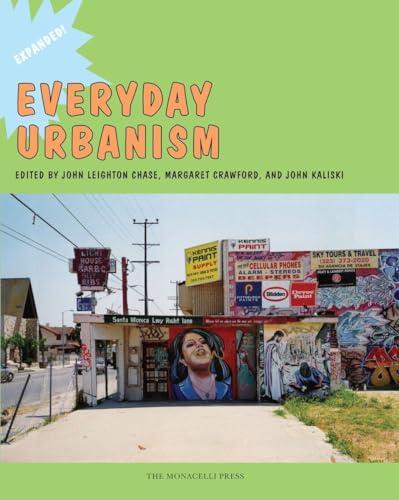 Everyday Urbanism: Expanded - Click to Buy
