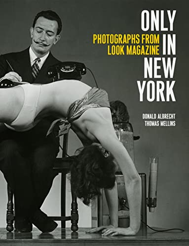 Only in New York: Photographs from Look Magazine
