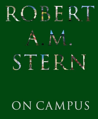 Robert A. M. Stern: On Campus - Click to Buy