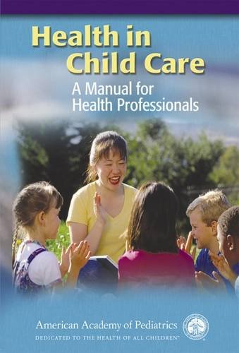 Health in Child Care: A Manual for Health Professionals - Click to Buy