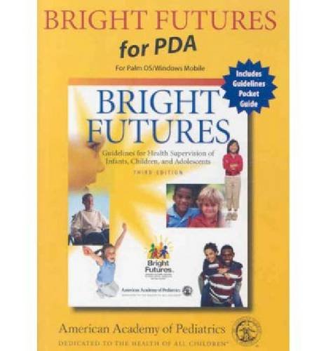Bright Futures for PDA: Guidelines for Health Supervision of Infants, Children and Adolescents - Click to Buy