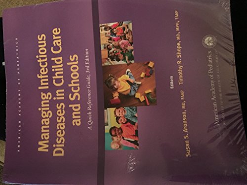 Managing Infectious Diseases in Child Care and Schools: A Quick Reference Guide - Click to Buy