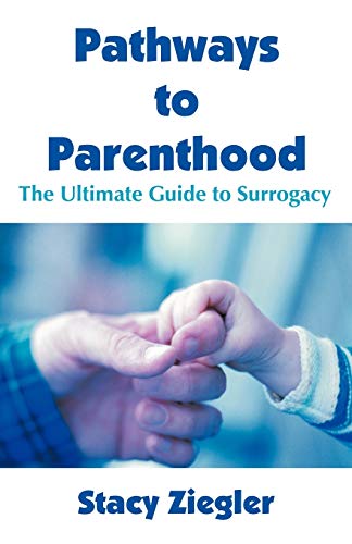 Pathways to Parenthood: The Ultimate Guide to Surrogacy - Click to Buy