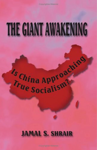 The Giant Awakening: Is China Approaching True Socialism - Click to Buy