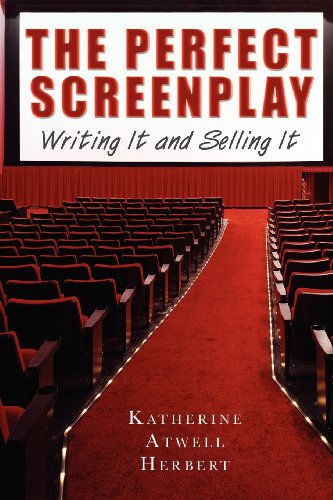 The Perfect Screenplay: Writing It and Selling It - Click to Buy
