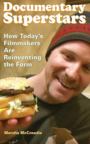 Documentary Superstars: How Today's Filmmakers Are Reinventing the Form - Click to Buy