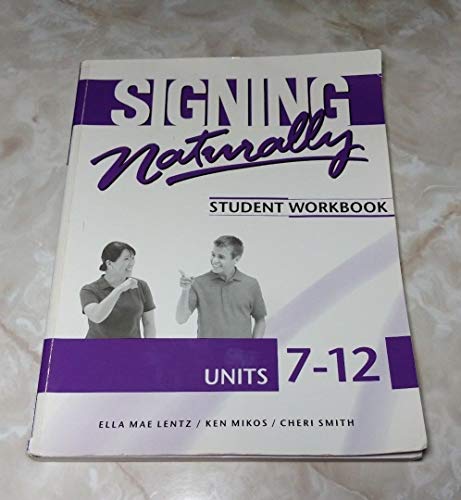 Signing Naturally Units 7-12 Student Set - Click to Buy