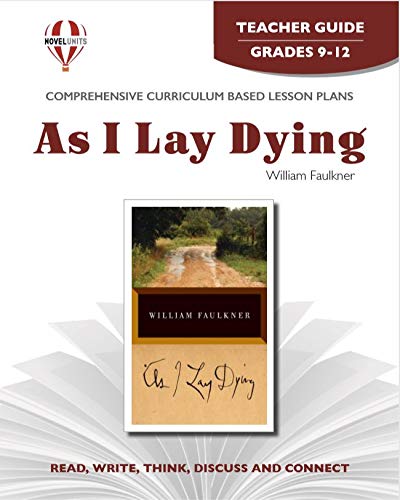 As I Lay Dying - Teacher Guide by Novel Units, Inc. - Click to Buy