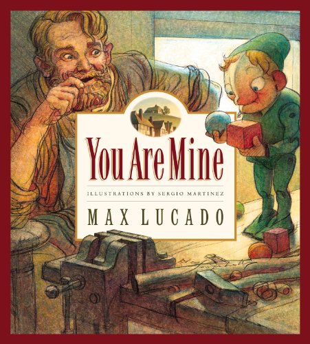 You Are Mine (Max Lucado's Wemmicks) (Volume 2) - Click to Buy
