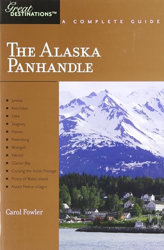 Great Destinations the Alaska Panhandle