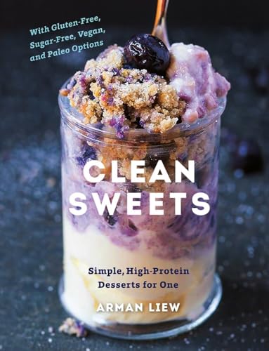 Clean Sweets: Simple, High-Protein Desserts for One - Click to Buy