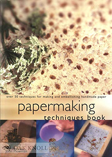Papermaking Techniques Book: Over 50 Techniques for Making and Embellishing Handmade Paper - Click to Buy