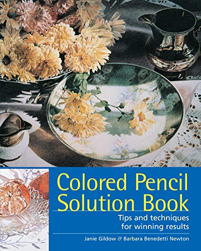 Colored Pencil Solution Book: Tips and Techniques for Winning Results - Click to Buy