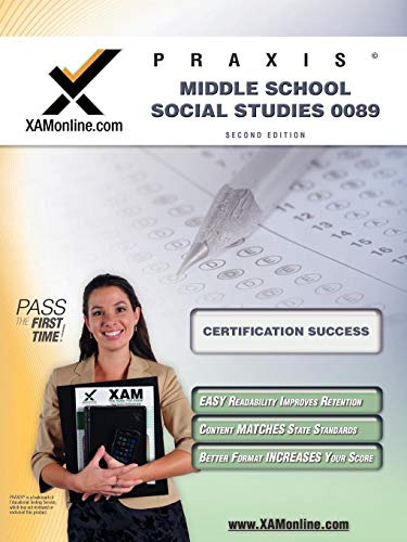 Praxis Middle School Social Studies 0089 Teacher Certification Test Prep Study Guide: Teacher Certification Exam (XAM PRAXIS) - Click to Buy