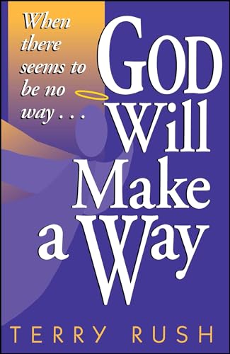 God Will Make a Way: When there seems to be no way