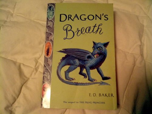 Dragon's Breath (Tales of the Frog Princess) - Click to Buy