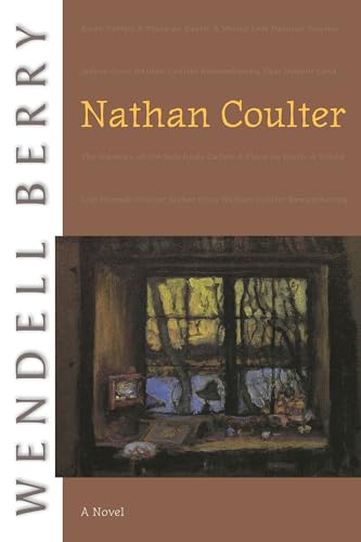 Nathan Coulter: A Novel: 1 (Port William) - Click to Buy