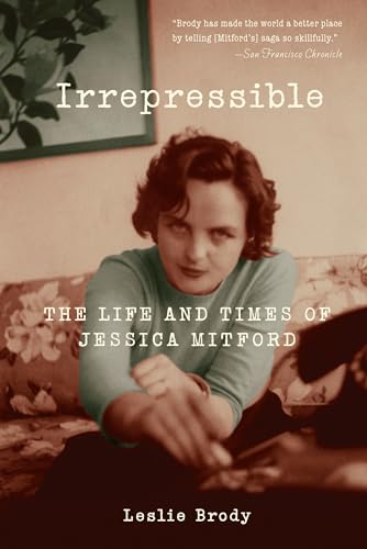 Irrepressible: The Life and Times of Jessica Mitford - Click to Buy