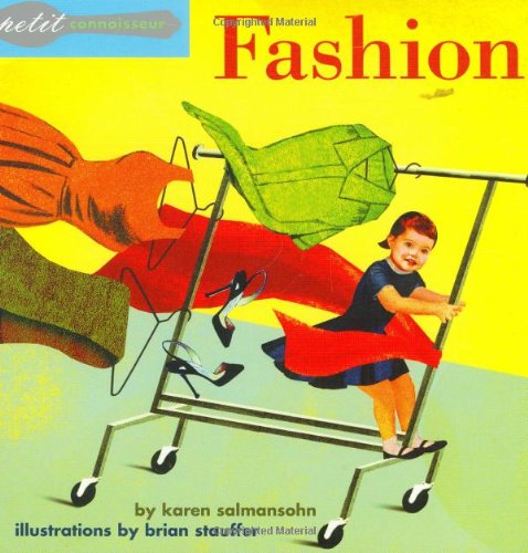 Petit Connoisseur: Fashion (Petit Connoisseur S.) - Click to Buy