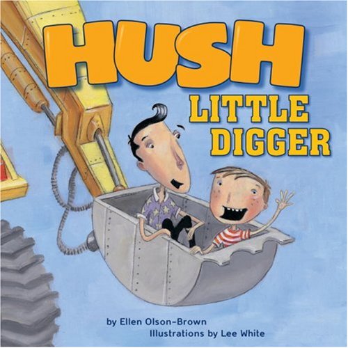 Hush, Little Digger - Click to Buy