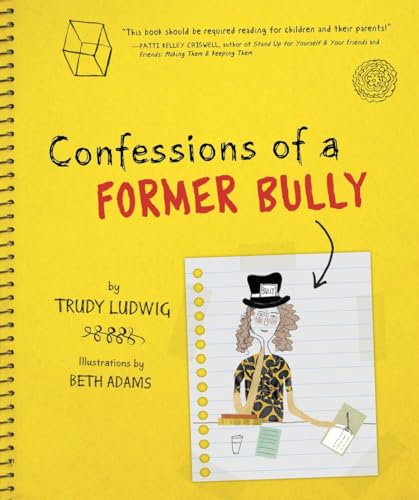 Confessions of a Former Bully - Click to Buy