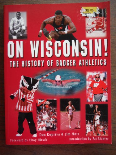 On Wisconsin!: The History of Badger Athletics From 1896-2001 - Click to Buy