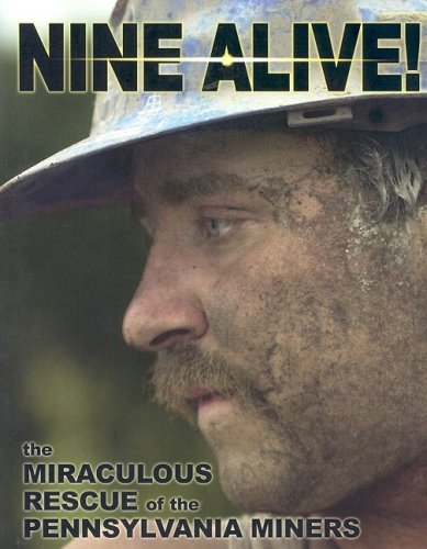 Nine Alive: The Miraculous Rescue of the Pennsylvania Miners - Click to Buy