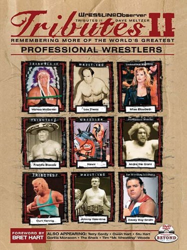Wrestling Observer Tributes II: Remembering More of the World's Greatest Professional Wrestlers - Click to Buy