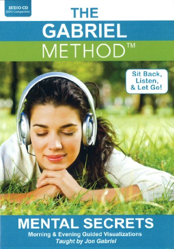 The Gabriel Method: Mental Secrets (Morning & Evening Guided Visualizations) - Click to Buy