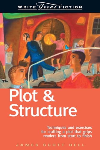 Write Great Fiction - Plot & Structure - Click to Buy