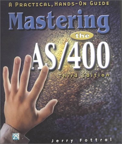 Mastering the As/400: A Practical, Hands-On Guide - Click to Buy