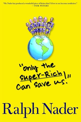Only the Super-Rich Can Save Us! - Click to Buy