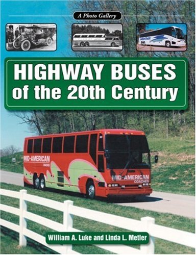 Highway Buses of the 20th Century - Click to Buy