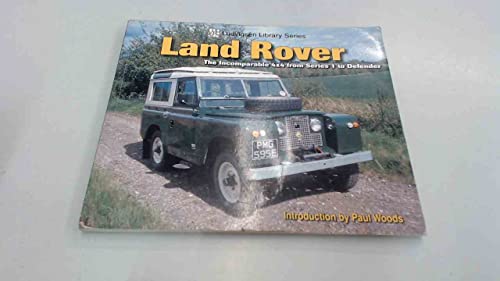 Land Rover: The Incomparable 4x4 from Series 1 to Defender - Click to Buy
