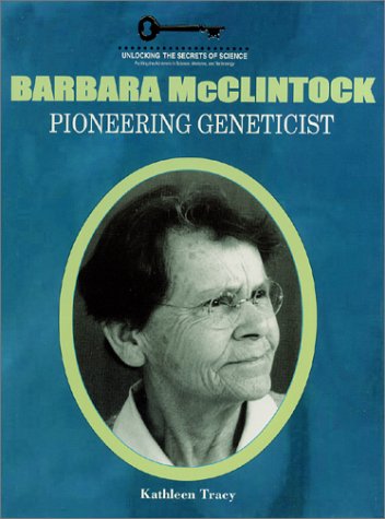 Barbara McClintock: Pioneering Geneticist (Unlocking the Secrets of Science) - Click to Buy